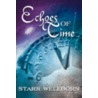 Echoes of Time door Starr Wellborn