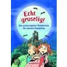 Echt gruselig! by Unknown