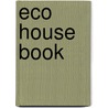 Eco House Book by Terrence Conran
