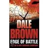 Edge Of Battle by Dale Brown