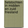 Fietstochten in midden en zuid Friesland by Unknown