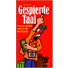 Gespierde taal by J. Frijters