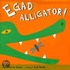 Egad Alligator