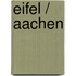 Eifel / Aachen