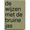 De wijzen met de bruine jas door Fun-Chang