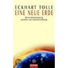 Eine neue Erde door Eckhart Tolle