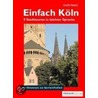 Einfach Köln. door Uschi Baetz