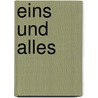 Eins und alles door Heinz Ritter