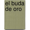 El Buda de Oro door Craig Dirgo