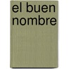 El Buen Nombre door Jhumpa Lahiri