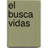 El Busca Vidas