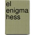 El Enigma Hess