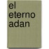 El Eterno Adan