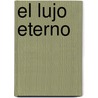El Lujo Eterno door Gilles Lipovetsky