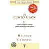El Punto Clave by Malcolm Gladwell
