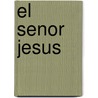 El Senor Jesus by Ponce De Leon