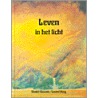 Leven in het licht door S. Gawain