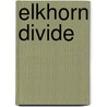 Elkhorn Divide door Alfred Dennis