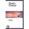 Elsie's Choice door Elsie