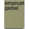 Emanuel Geibel by Arno Holz