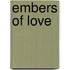 Embers Of Love