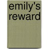 Emily's Reward door Barbara Hofland