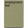 Employment Law door Timothy P. Glynn