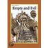Empty And Evil