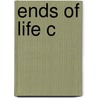 Ends Of Life C door Keith Thomas