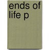 Ends Of Life P door Keith Thomas