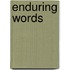 Enduring Words