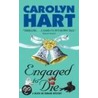 Engaged to Die door Carolyn Hart