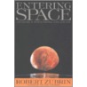 Entering Space door Robert Zubrin