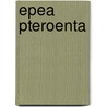 Epea Pteroenta door Professor Richard Taylor