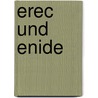 Erec Und Enide by Chrtien