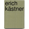 Erich Kästner by Klaus Doderer