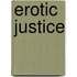 Erotic Justice