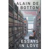 Essays In Love door Alain de Botton