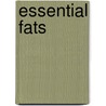 Essential Fats door Michael Colgan
