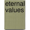 Eternal Values door Hugo Mus?terberg