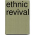 Ethnic Revival
