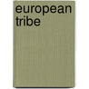 European Tribe door Caryll Phillips