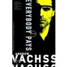 Everybody Pays by Andrew Vachss