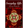 Everyday Gifts by Denise M. Doherty