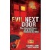 Evil Next Door