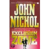 Exclusion Zone door John Nichols