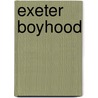 Exeter Boyhood door Frank Retter