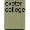 Exeter College by William John Francis Keatley Stride