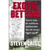 Exotic Betting door Steven Crist