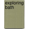 Exploring Bath door Keith Dallimore